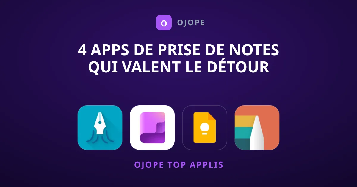 4 Apps de Prise de Notes Qui Valent le Détour